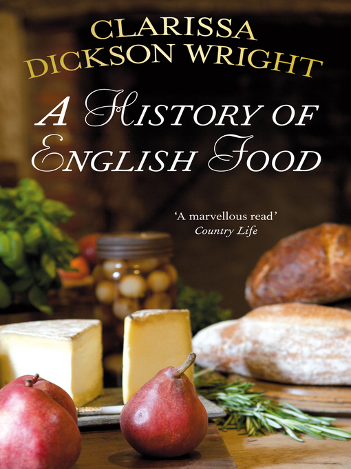 Title details for A History of English Food by Clarissa Dickson Wright - Wait list